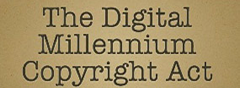 Digital Millennium Copryright Act